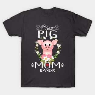 Best Pig Mom Ever Design. T-Shirt